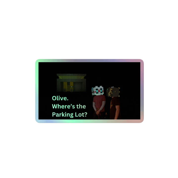 Holographic Olive. Where's The Parking Lot? Sticker product image (2)