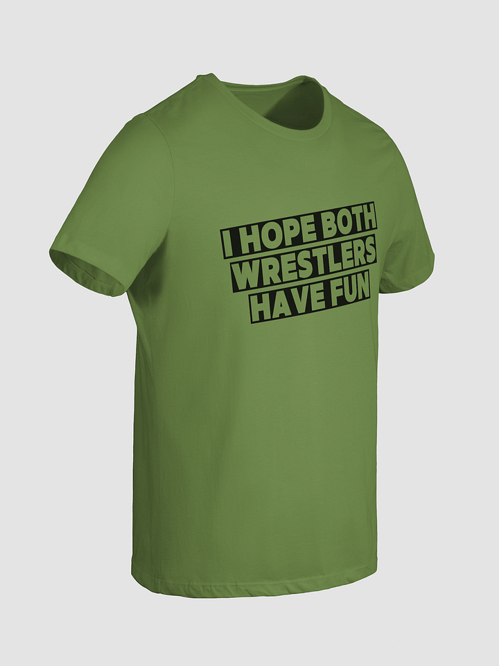 I Hope Both Wrestlers Have Fun - Summer Edition - T-shirt product image (6)