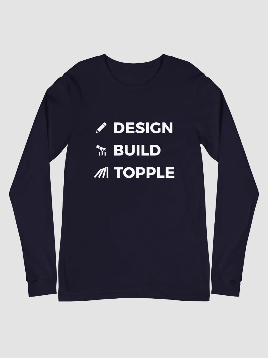 "DESIGN BUILD TOPPLE" Long Sleeve Tee product image (2)