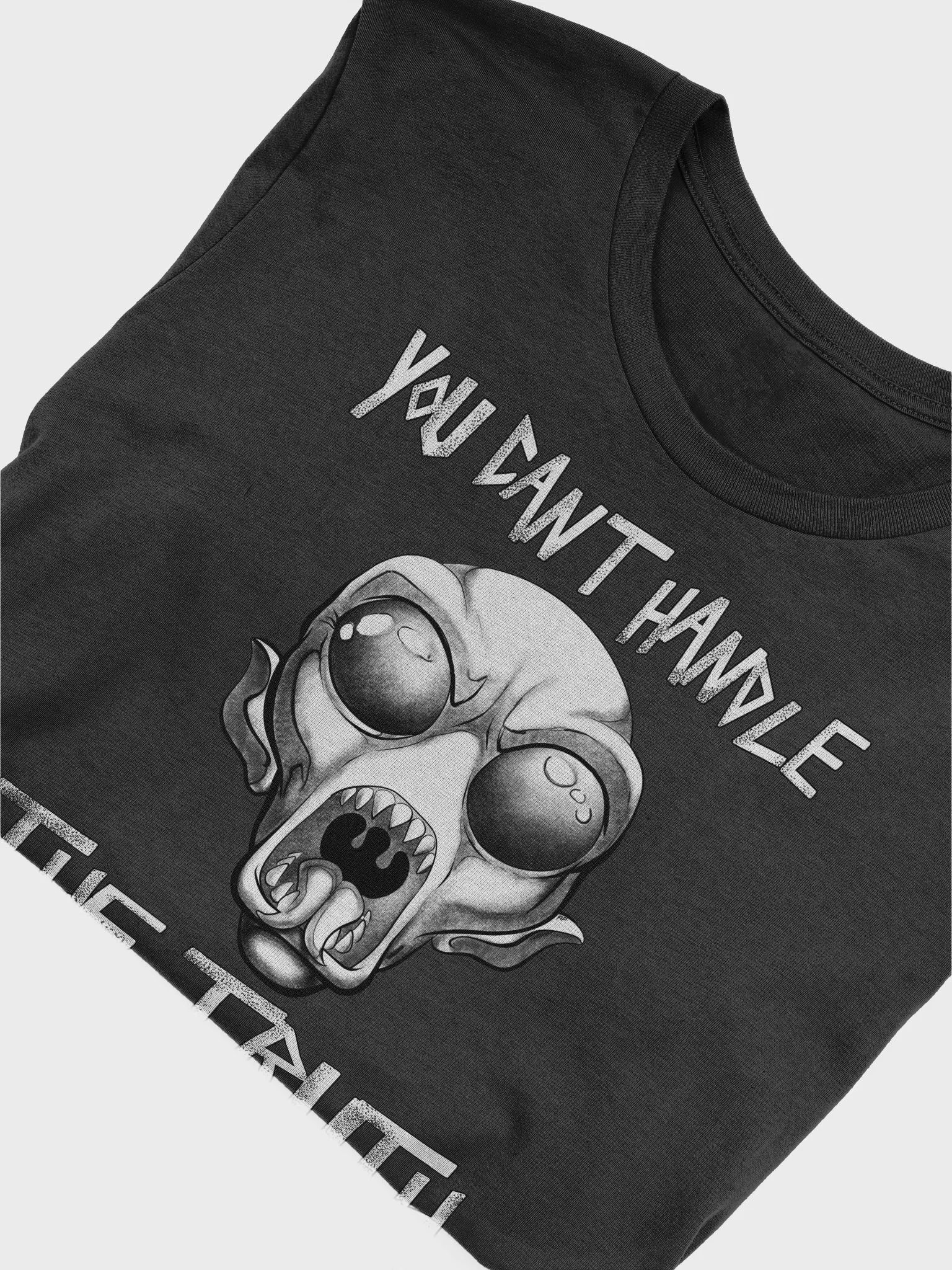 You Can't Handle The Truth - Black and White Version - Tee product image (14)