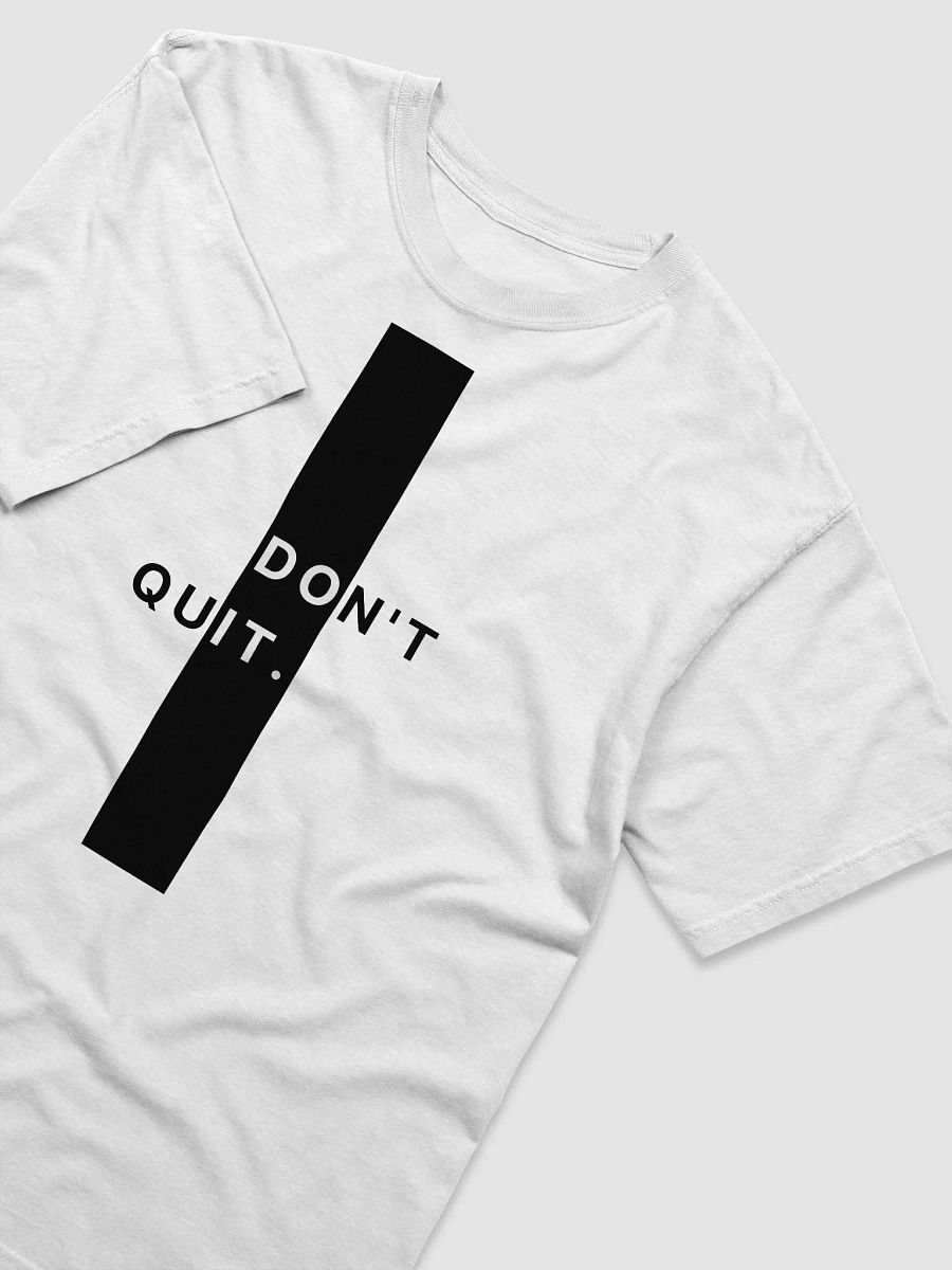 Don't Quit T-Shirt product image (3)