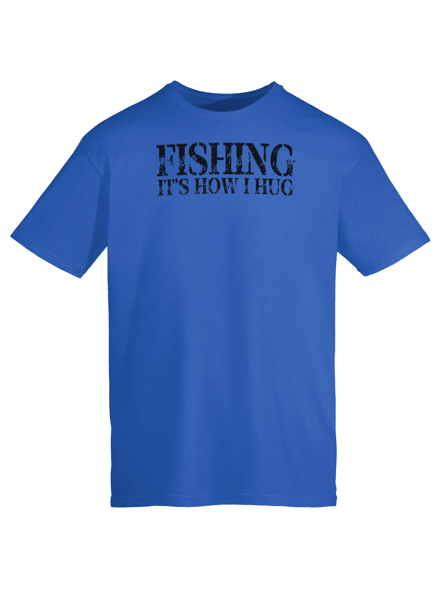 Fishing It's How I Hug T-Shirt product image (2)