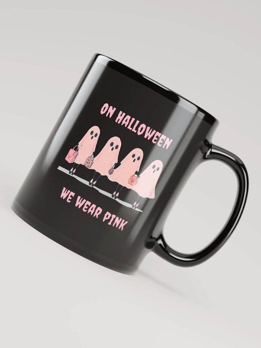 On Halloween We wear Pink Black Mug product image (4)