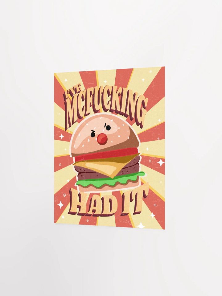 I've McF*ckin Had It | Poster product image (3)
