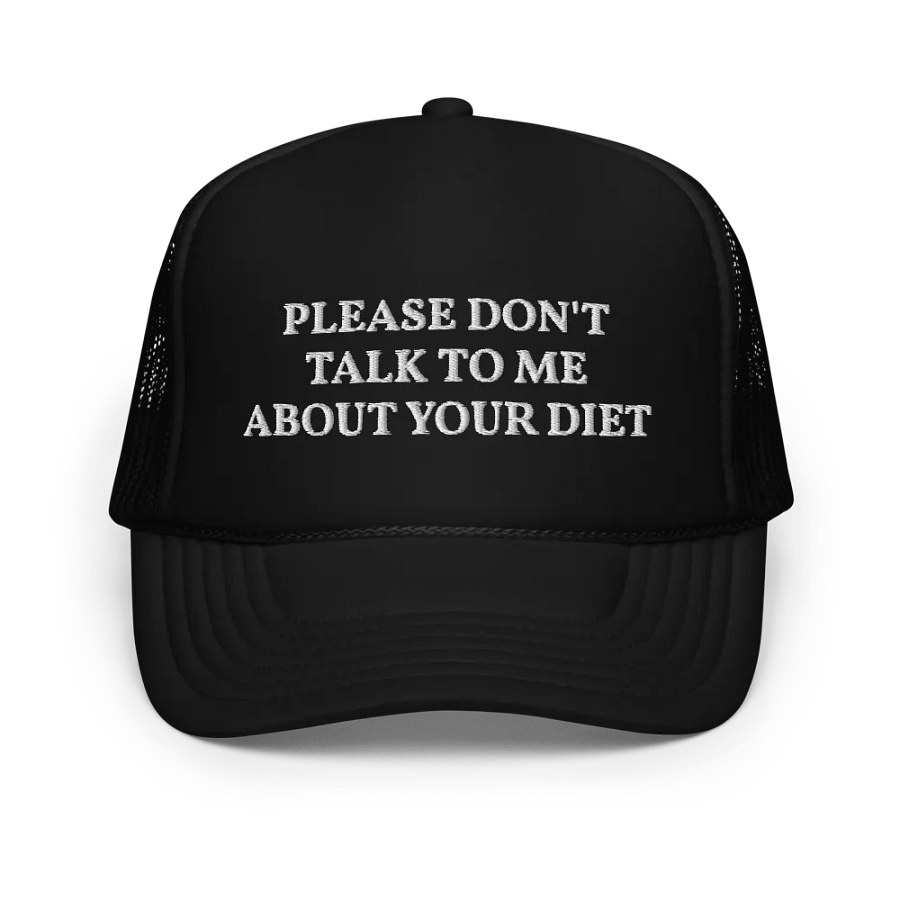Please don't talk to me about your diet - Embroidered Trucker Cap product image (1)