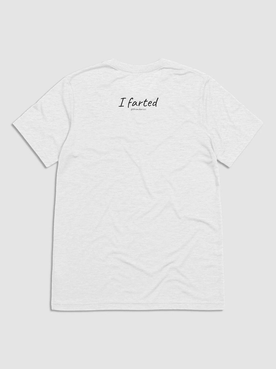 I Farted White Unisex T-Shirt product image (2)