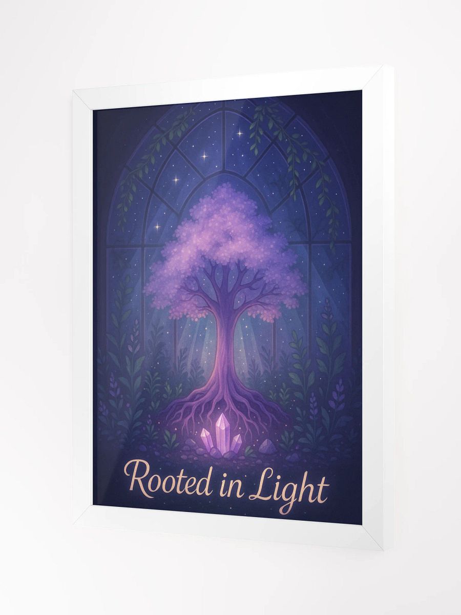 Rooted In Light Poster product image (34)