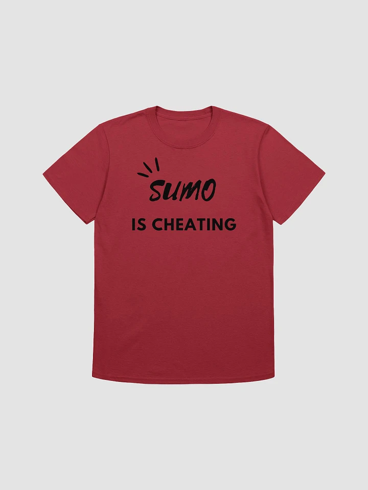Sumo Is Cheating Unisex T-Shirt V7 product image (1)