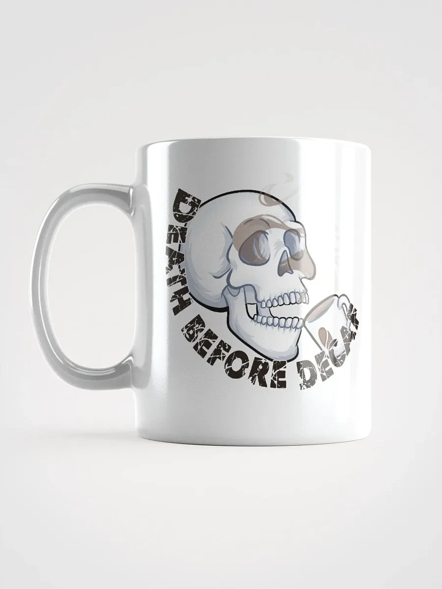 Death Before Decaf White Coffee Mug product image (6)