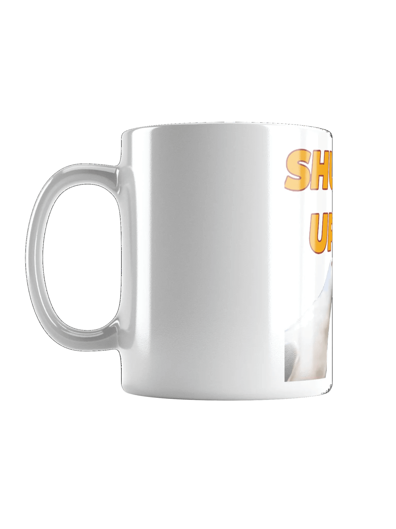 Shut Up Mug product image (3)