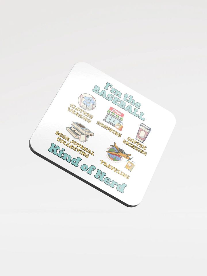 Im The Baseball Kind Of Nerd Illustrated Cork Coaster product image (2)