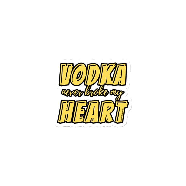 VODKA NEVER BROKE MY HEART product image (1)