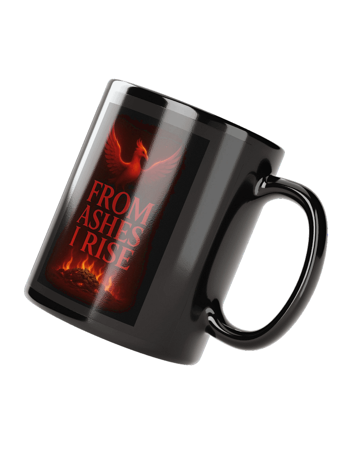 From Ashes I Rise - Black Glossy Mug product image (2)