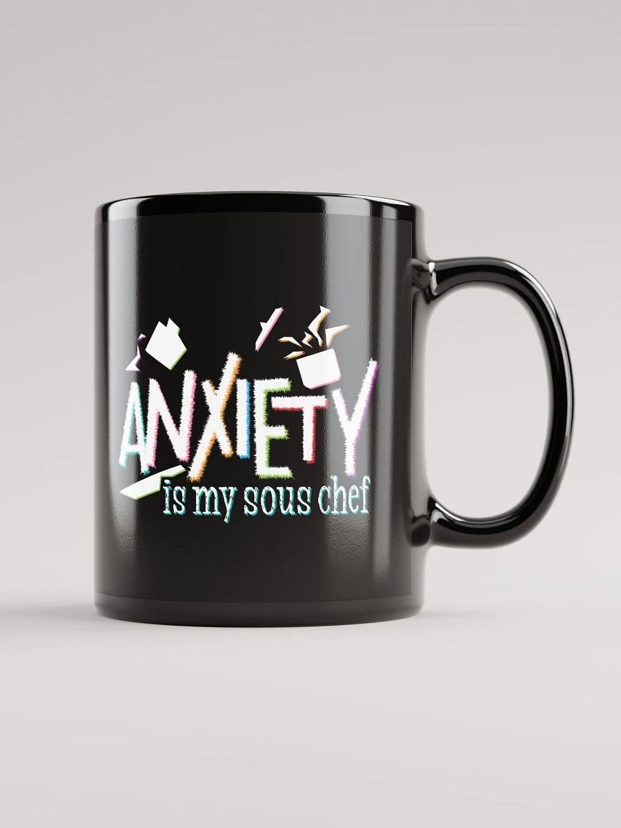 Anxiety is my Sous Chef (Mug) product image (1)