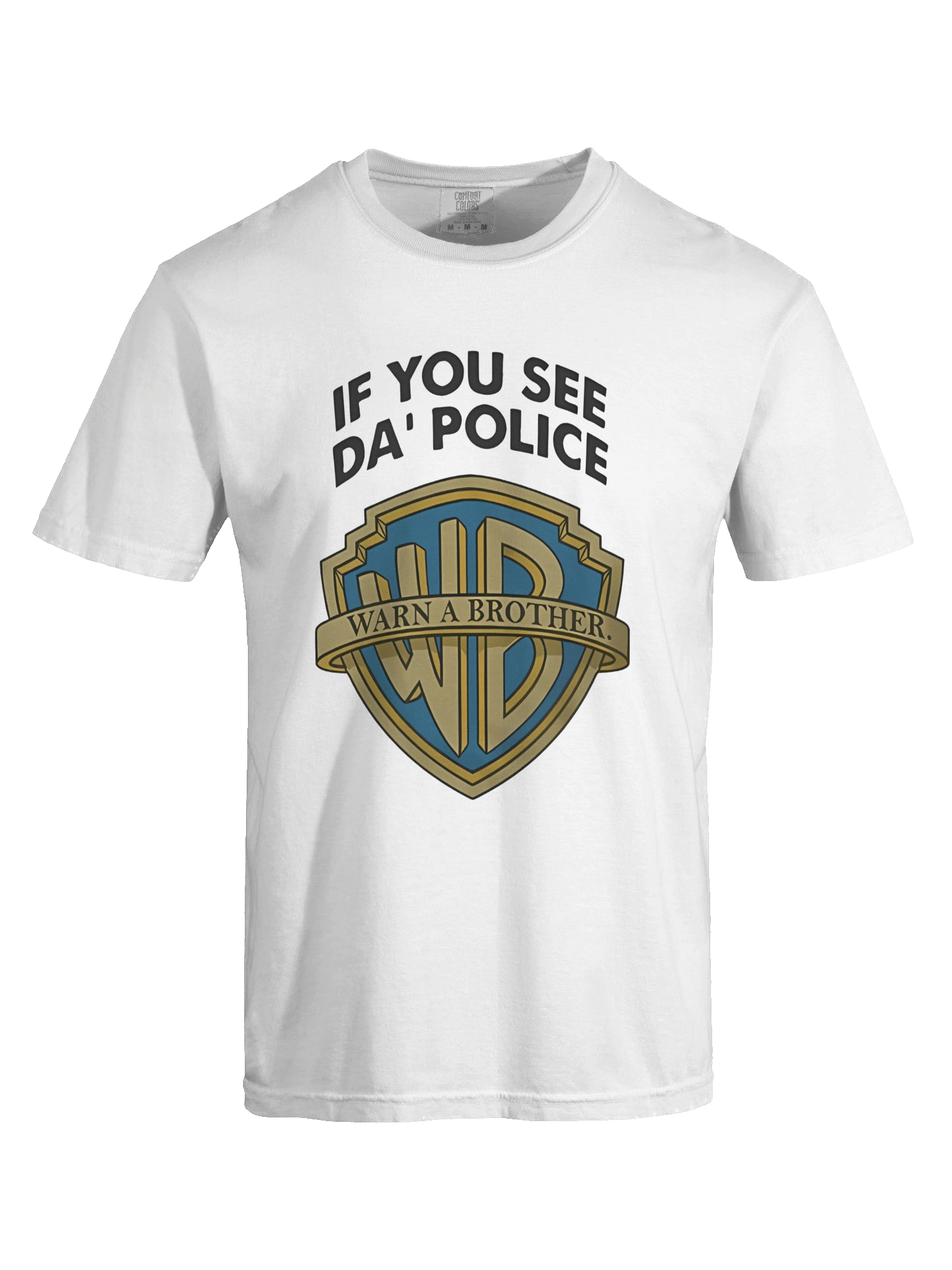 If You See Da Police Warn A Brother T-Shirt product image (4)