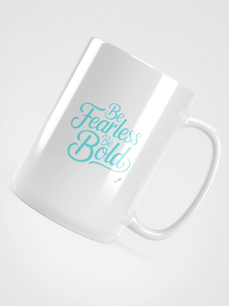 Be Fearless Be Bold Mug product image (4)