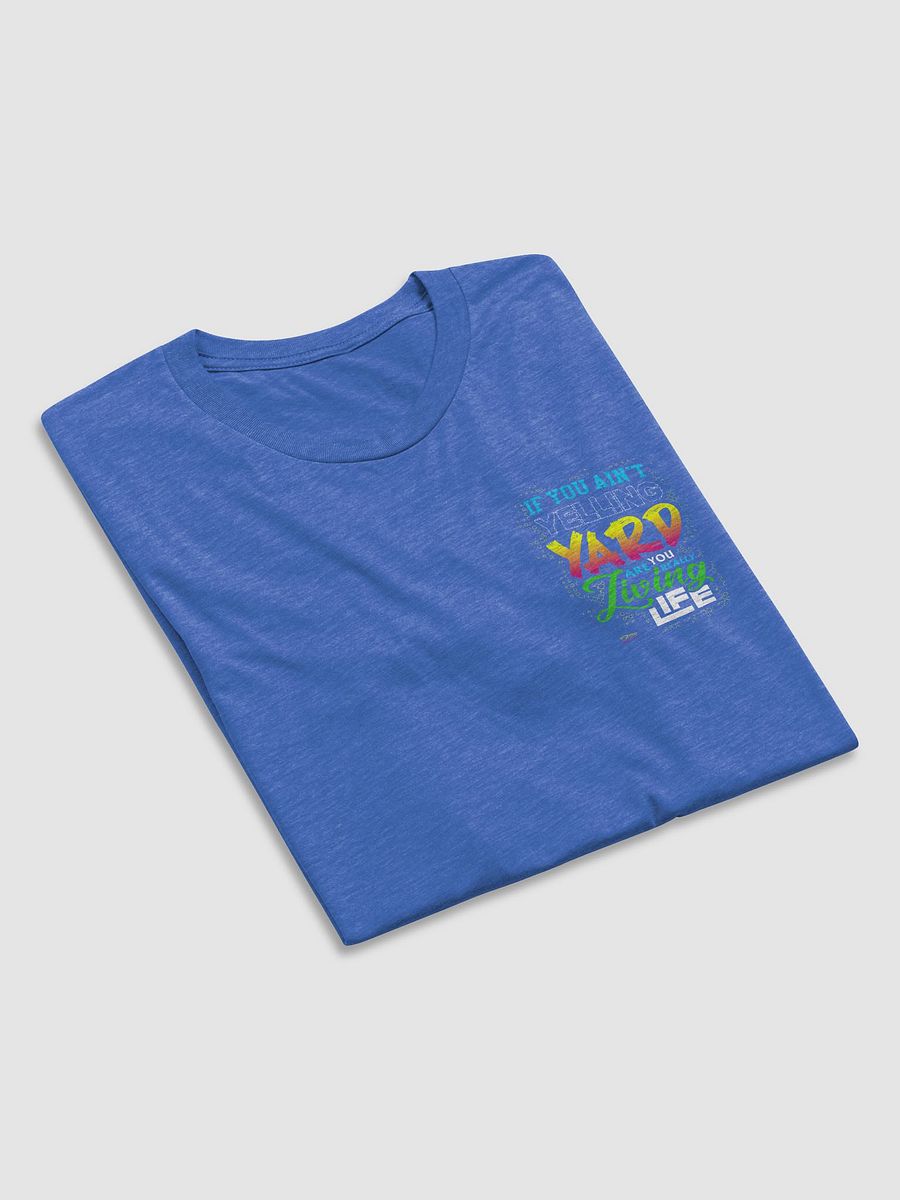 Premium Tee Just Yell Yard product image (6)