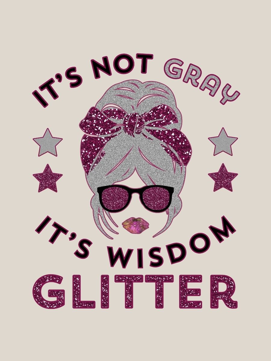 It's Not Gray It's Wisdom Glitter Funny Women's Light Hoodie product image (3)