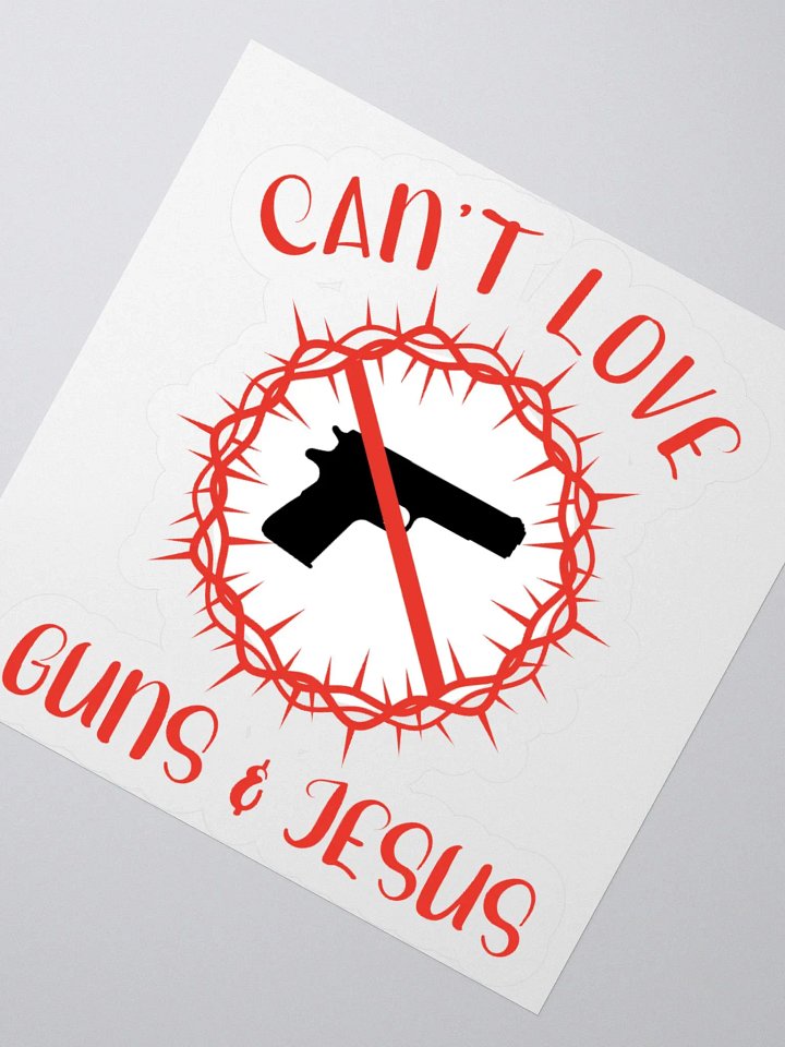 Can't Love Guns And Jesus Sticker product image (4)