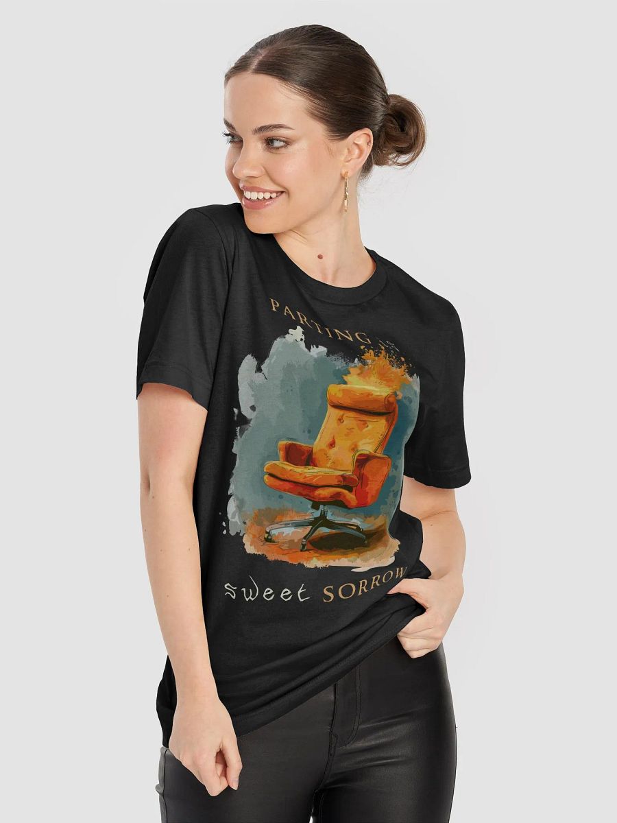 Parting is Sweet Sorrow T-shirt product image (8)