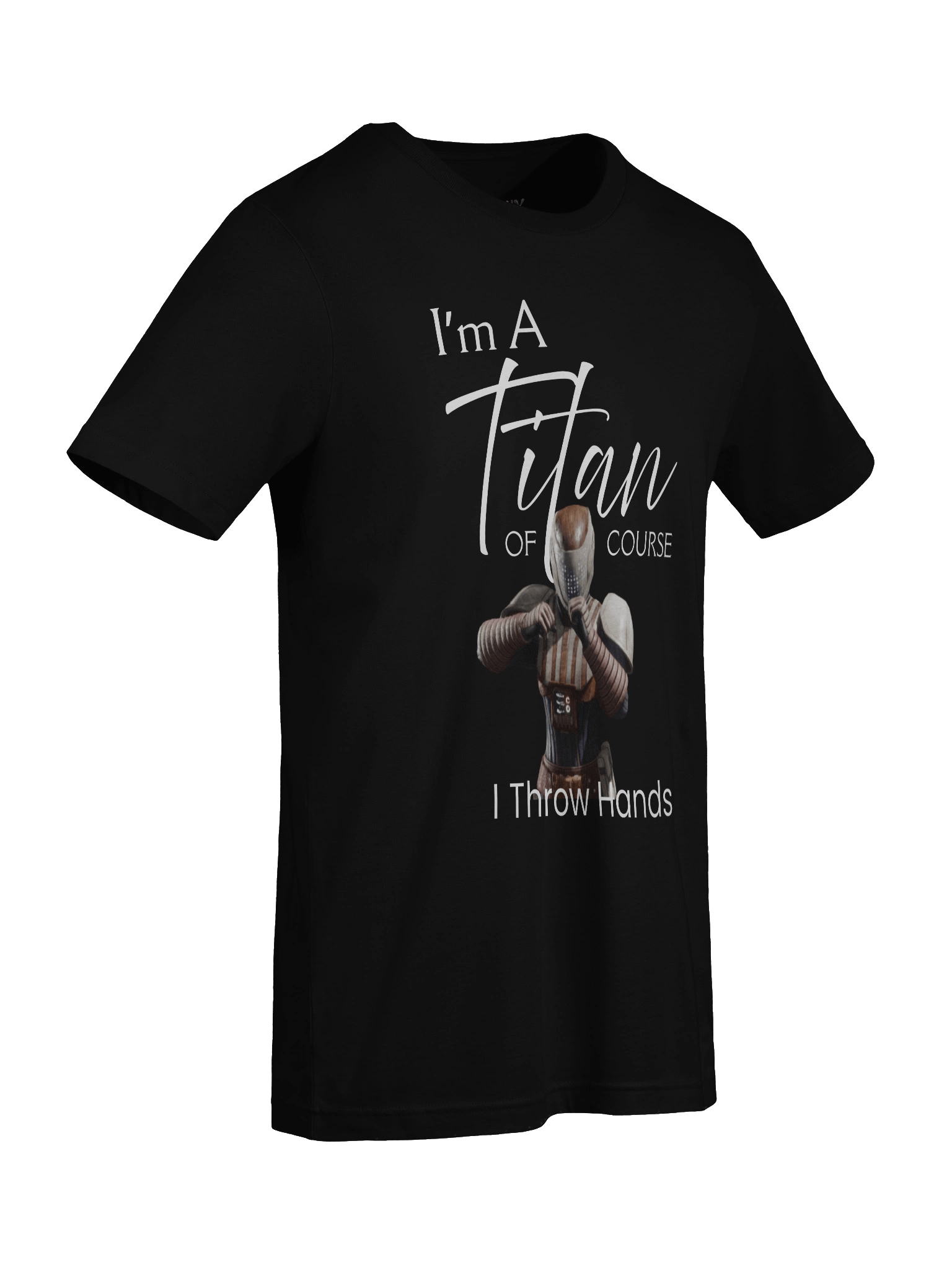 I'm A Titan T-Shirt product image (49)