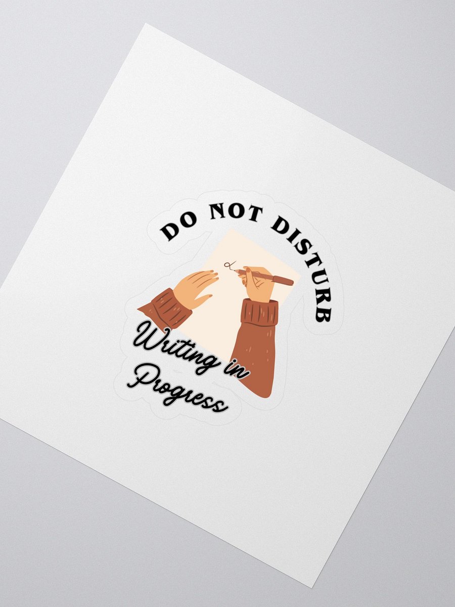 Do Not Disturb: Writing In Progress Sticker product image (2)