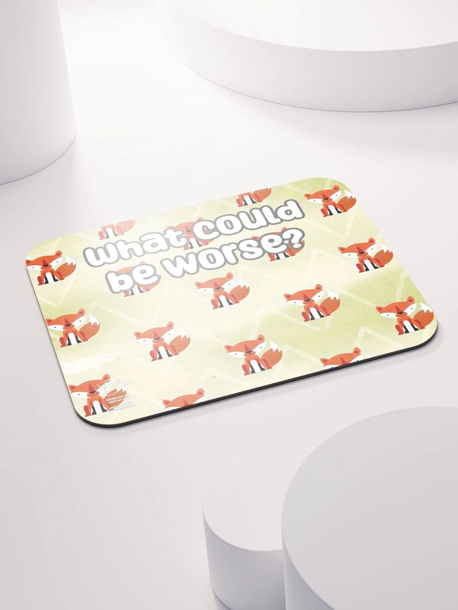 What Could Be Worse? Medium Mouse Mat - foxy product image (4)