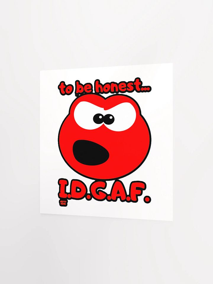 TO BE HONEST... I.D.G.A.F. product image (2)