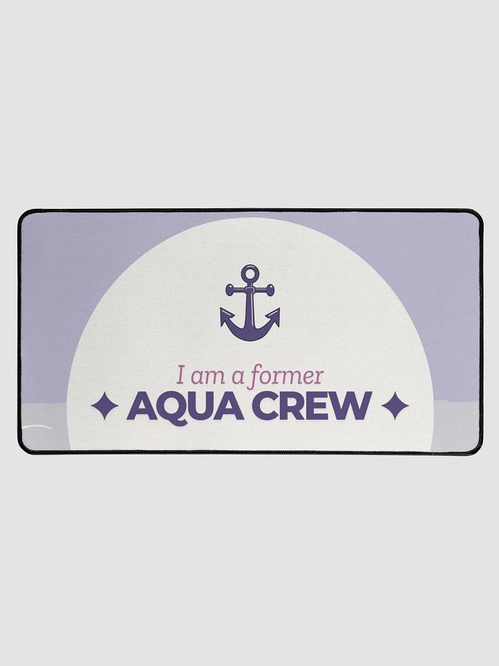 I AM A FORMER AQUA CREW Desk Mat product image (1)