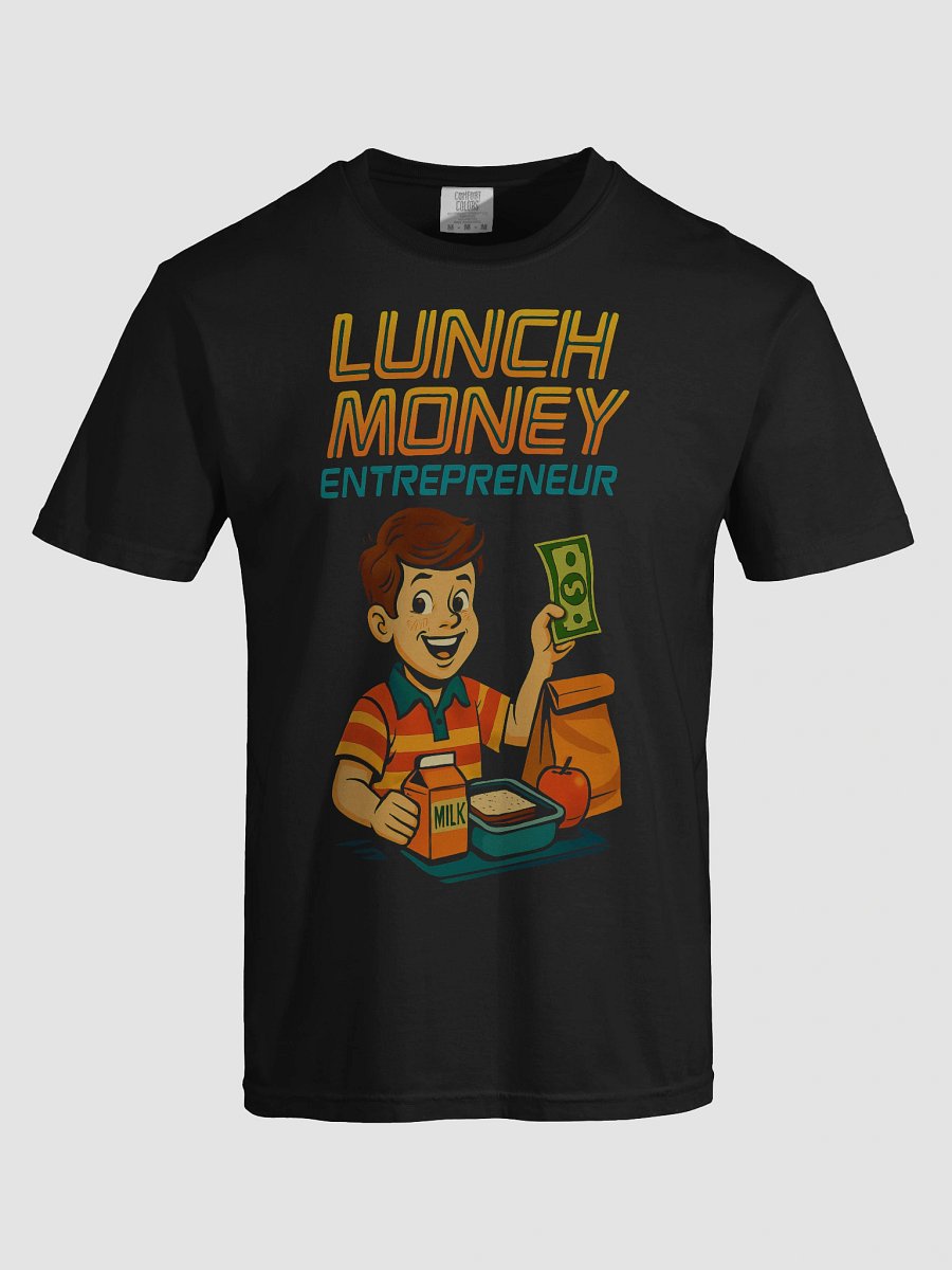 Lunch Money Entrepreneur T-Shirt product image (3)