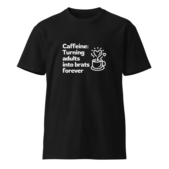 Caffeine Brats Forever T-Shirt product image (1)