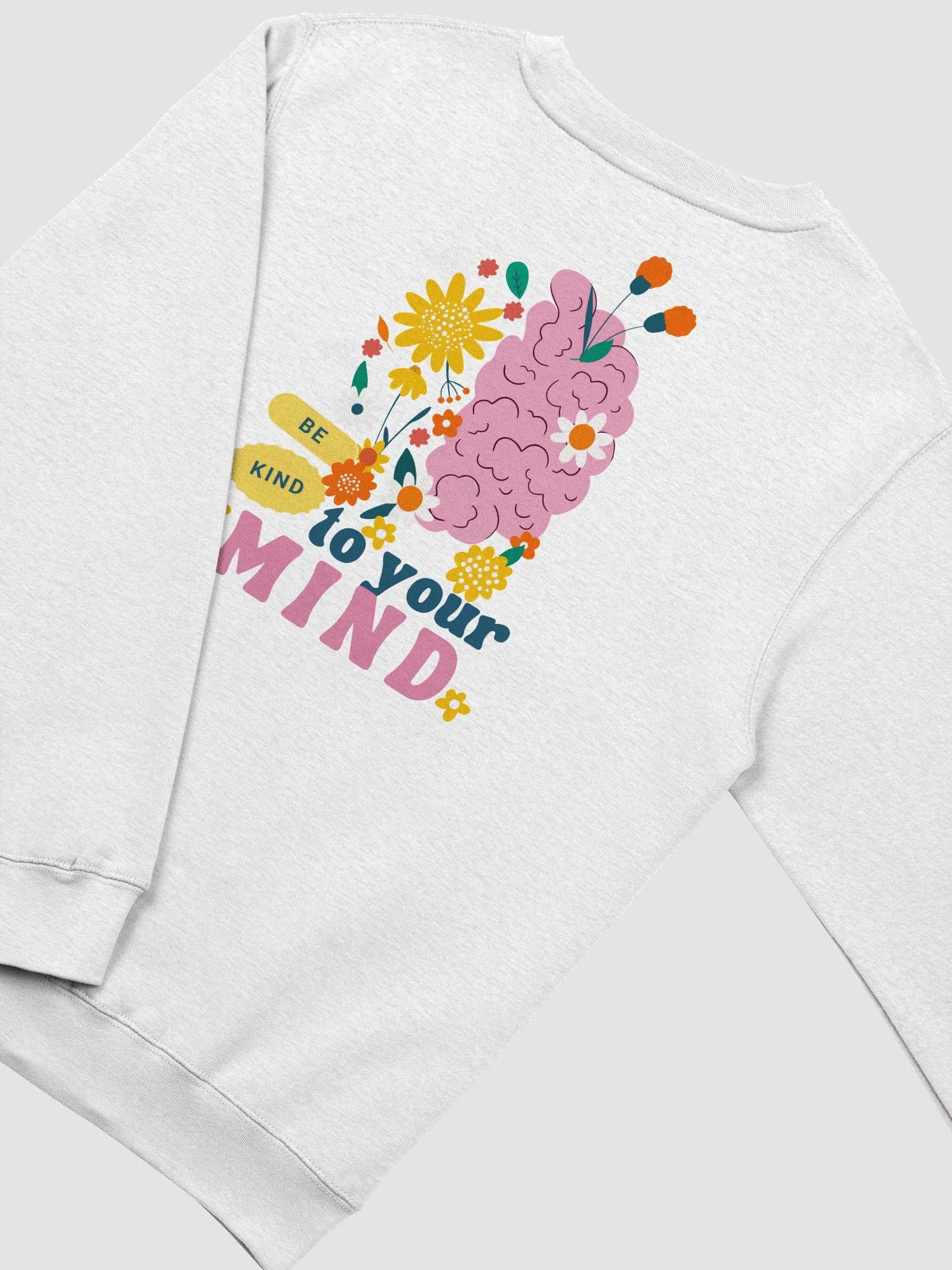 Be Kind To Your Mind Sweatshirt product image (4)