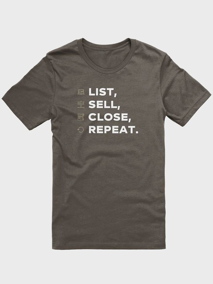 List, Sell, Close, Repeat. T-Shirt product image (1)