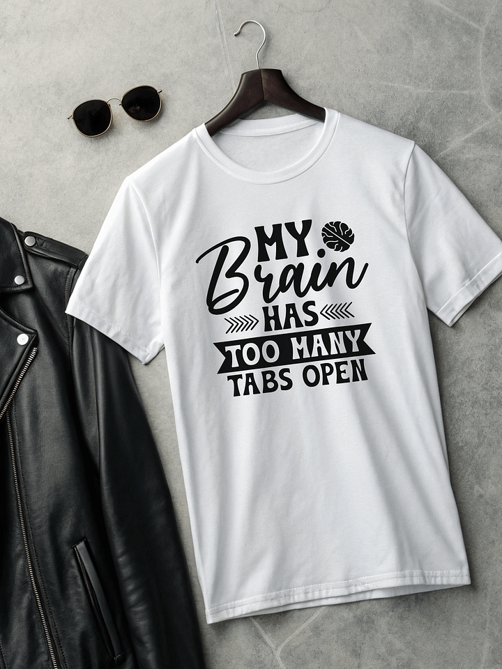 My Brain Has Too Many Tabs Open Women White T-Shirt product image (2)
