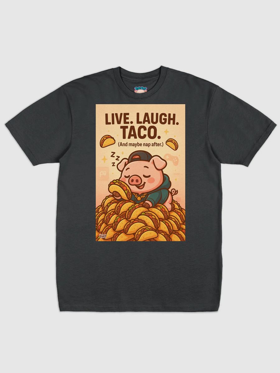 LIVE. LAUGH. TACO. Tee product image (2)