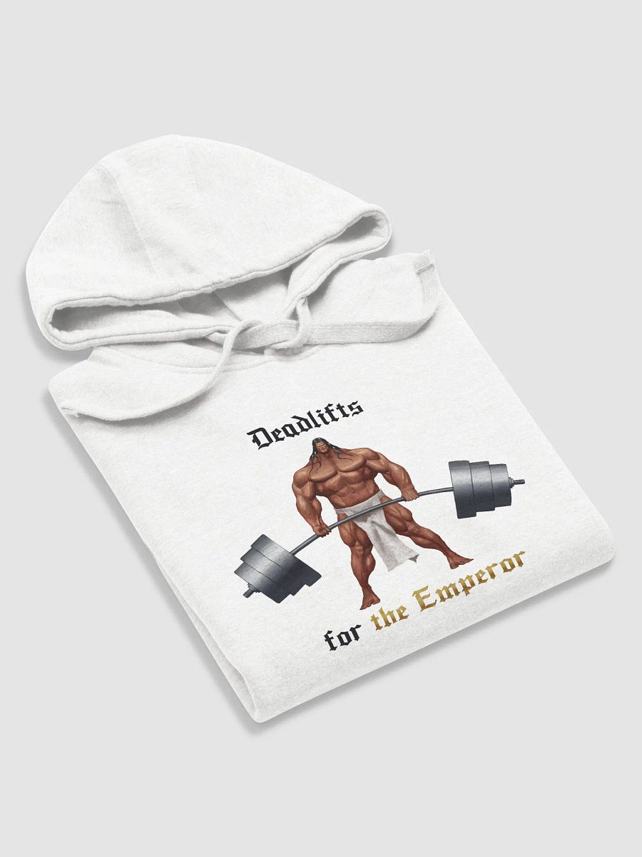 Deadlifts For The EMPEROR- Hoodie product image (53)
