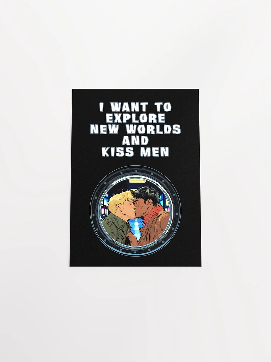 I Want To Explore New Worlds And Kiss Men Matte Poster product image (34)