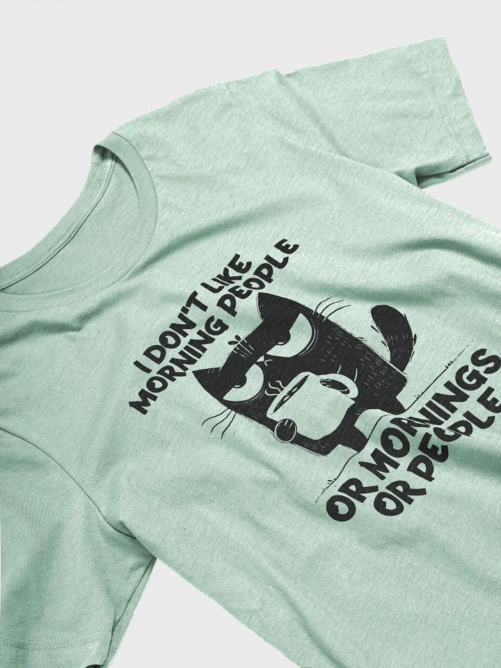 I Don’t Like T shirt product image (2)