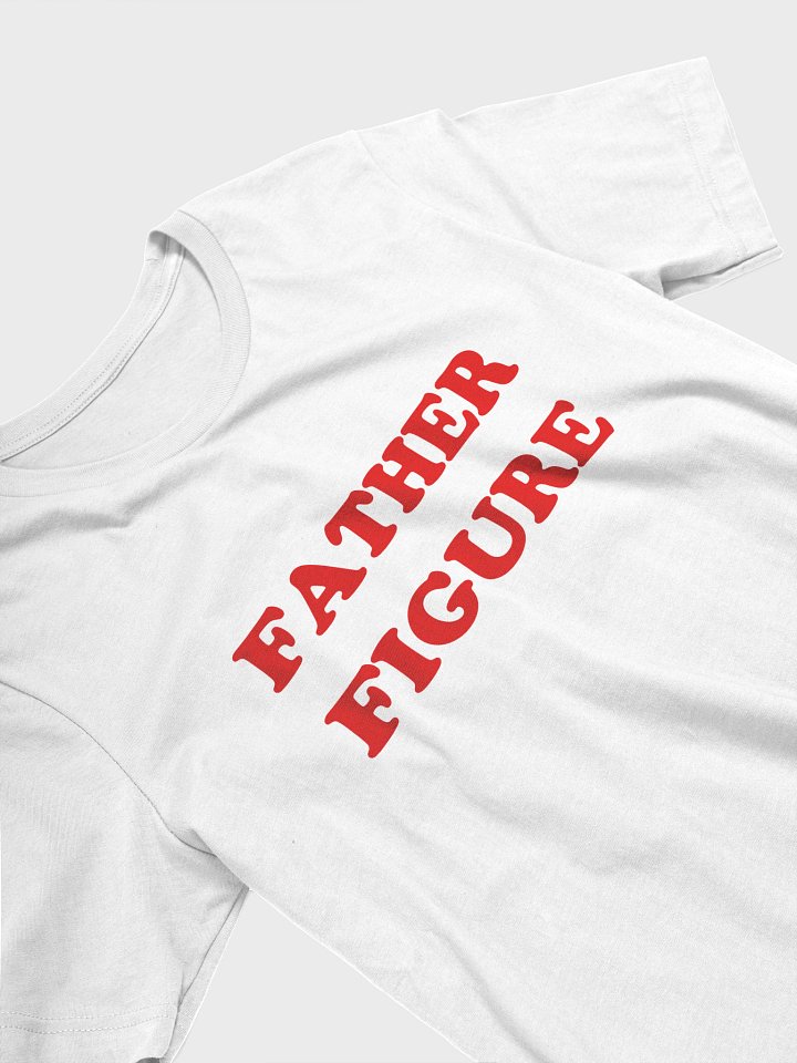 FATHER FIGURE T-Shirt product image (2)