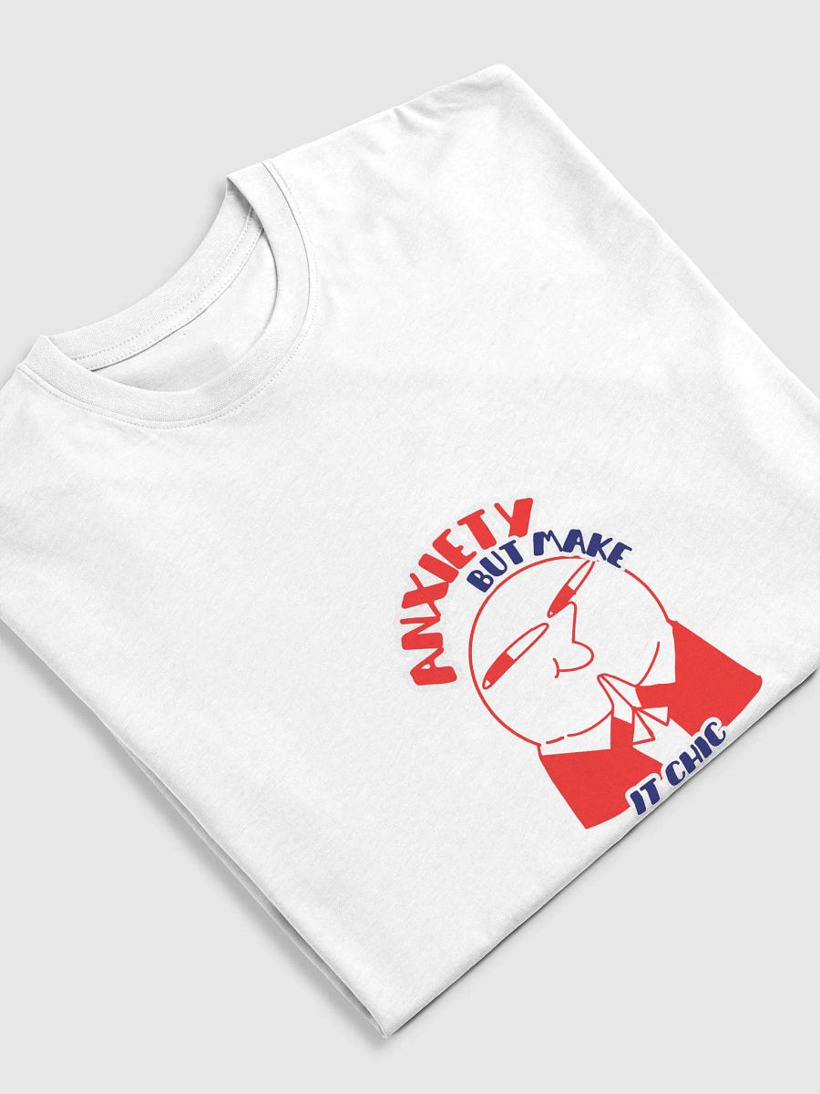 Anxiety, but make it chic - Tshirt product image (5)