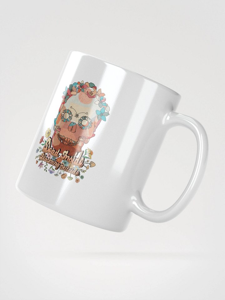 Dead Inside Blooming Outside - Ceramic Mug product image (4)