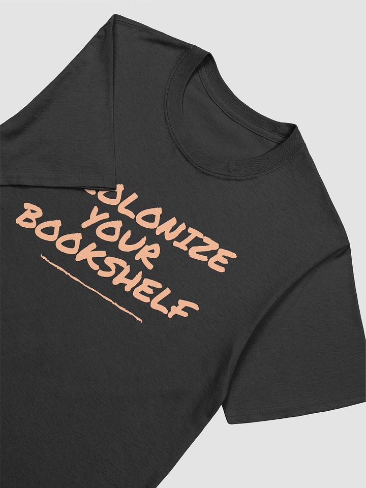 Decolonize Your Bookshelf Unisex T-Shirt V6 product image (2)