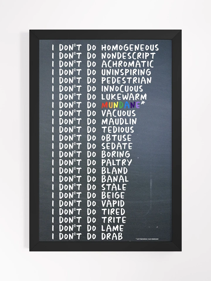 Mundane Series Framed Poster - justadandak.com [I don't do / colour / portrait] product image (1)