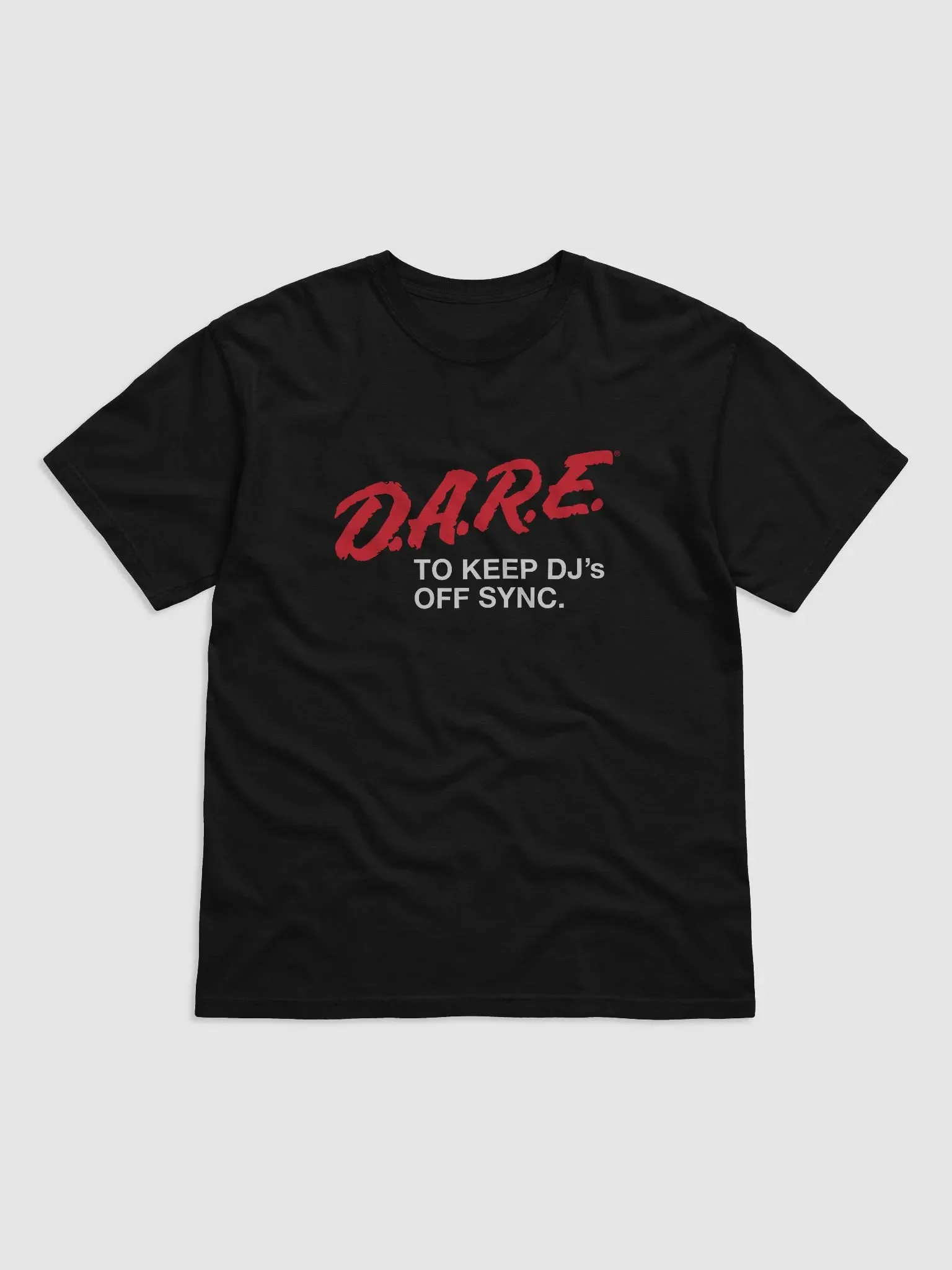 D.A.R.E. to Keep DJs Off Sync - Garment-Dyed Heavyweight T-Shirt product image (1)