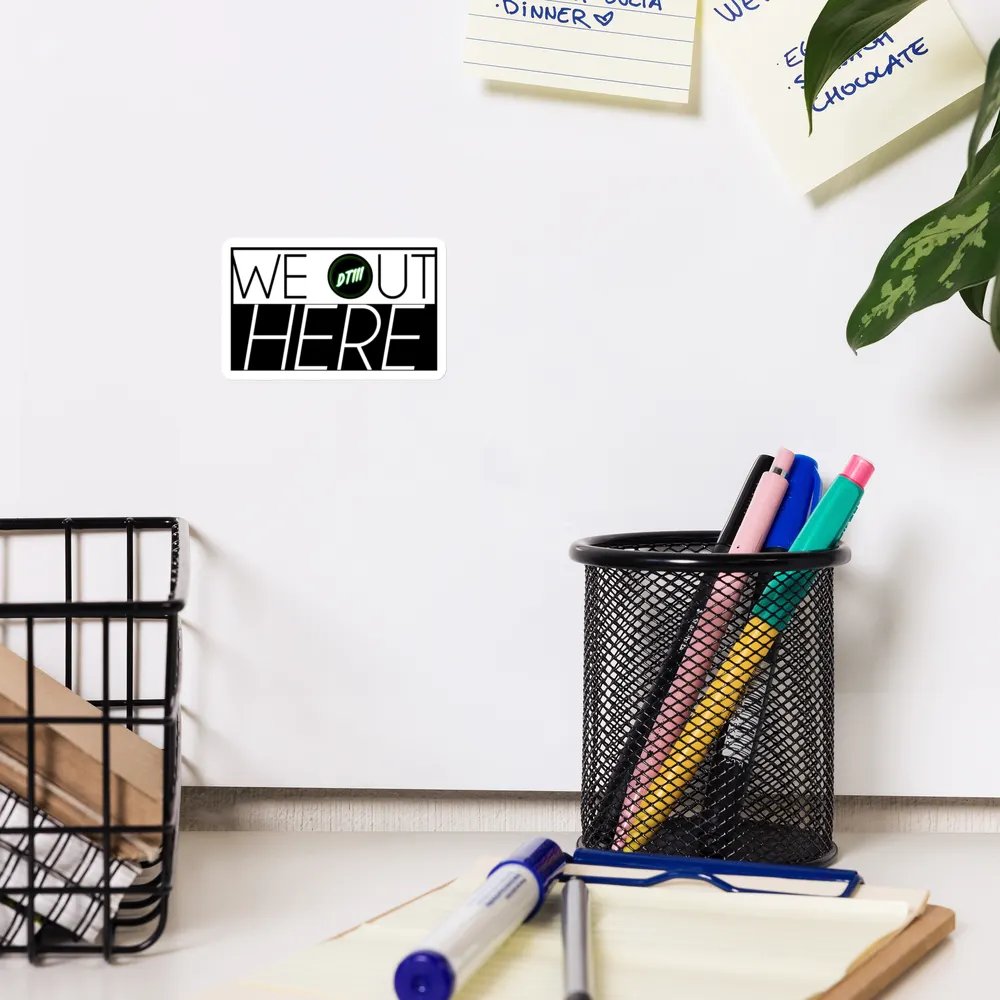 DTIII `We Out Here` Magnet product image (10)