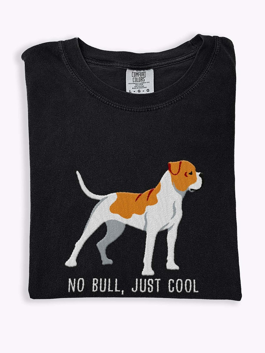 No Bull, Just Cool T-Shirt(Embroidered) of an American Bulldog(Tan) product image (1)
