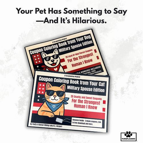 Your pet has thoughts—and we finally put them in writing. 😼🐶

These coupon coloring books for military spouses are packed wit...