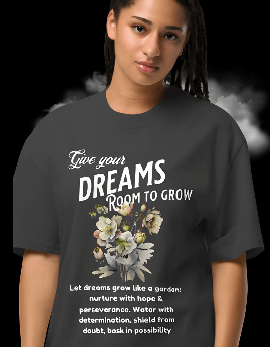 Give your dreams room to grow unisex T-shirt product image (1)