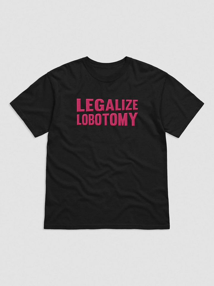 'Legalize Lobotomy' Embroidered Tee product image (1)