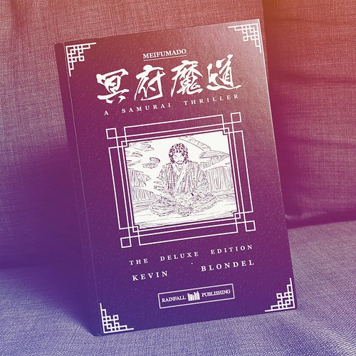 There we are ! The Deluxe Edition of MEIFUMADO - A SAMURAI THRILLER is now available in English, French, and Spanish ! 🇬🇧 🇨🇵 ...